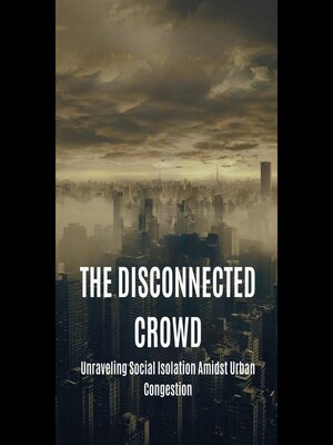 cover image of The Disconnected Crowd